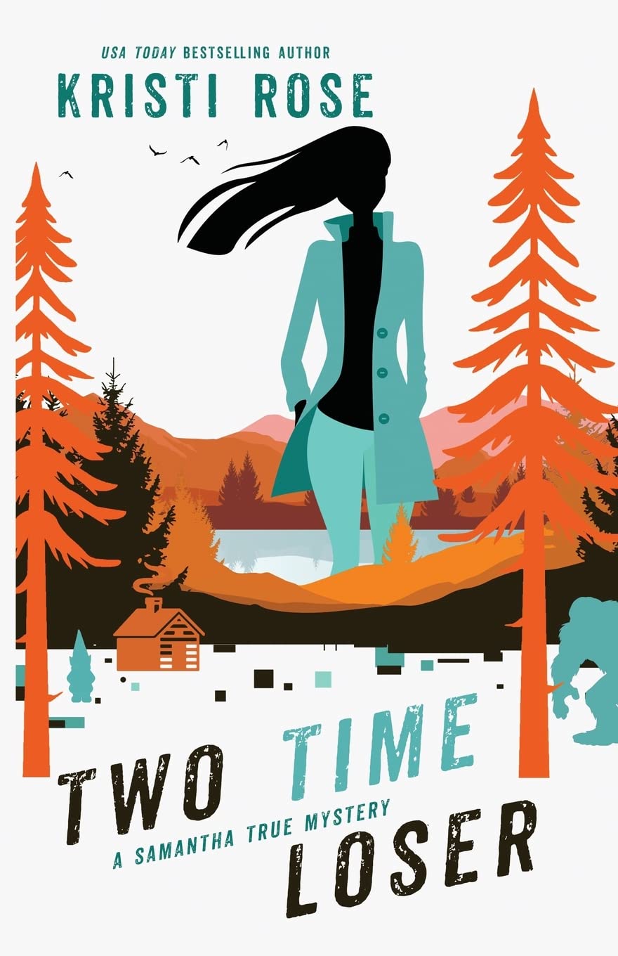 Two Time Loser (A Samantha True Mystery)