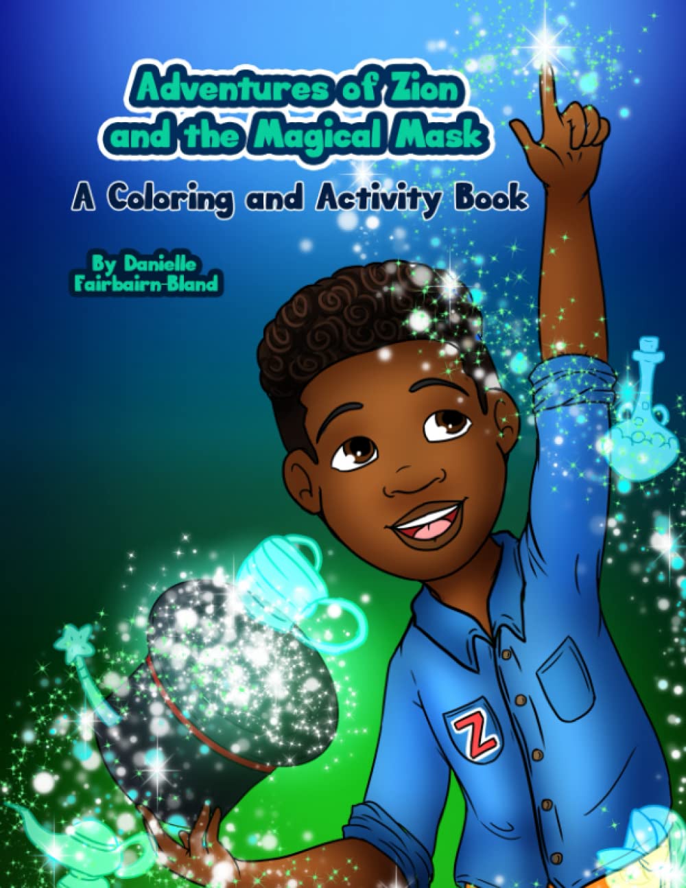Adventures of Zion and the Magical Mask: A Coloring and Activity Book