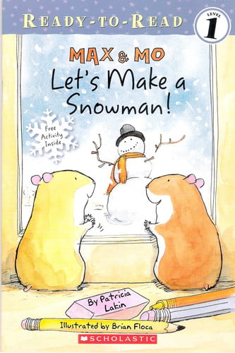 Max and Mo Let's Make a Snowman!