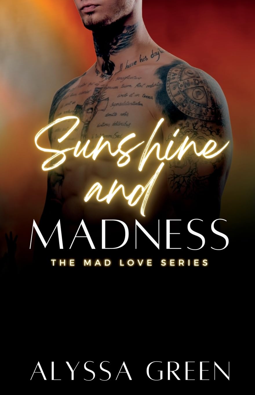 Sunshine and Madness (Mad Love)