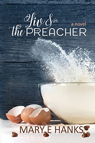 Liv & the Preacher: A Marriage of Convenience for a Good Cause Novel - 2613