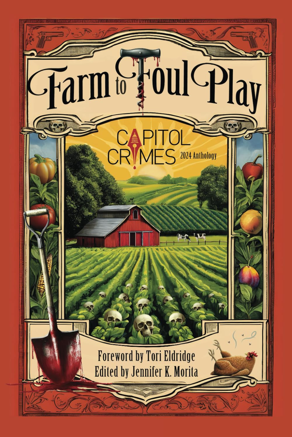 Farm to Foul Play: 2024 Capitol Crimes Anthology