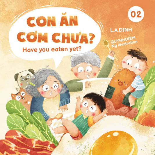 Con Ăn Cơm Chưa? Have You Eaten Yet? (Chuyện Nhà Tôm và Tèo Vietnamese-English children's books) - 7356