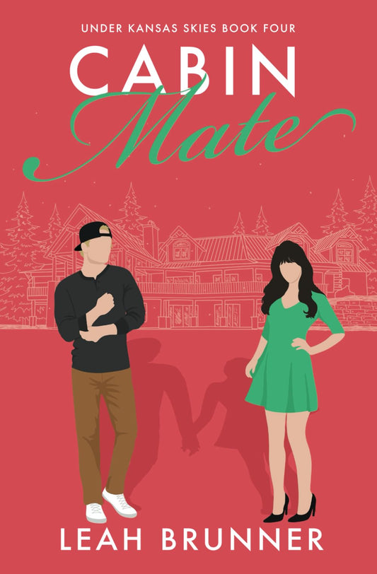 Cabin Mate: A Sweet Fake-Dating Holiday RomCom (Under Kansas Skies) - 264