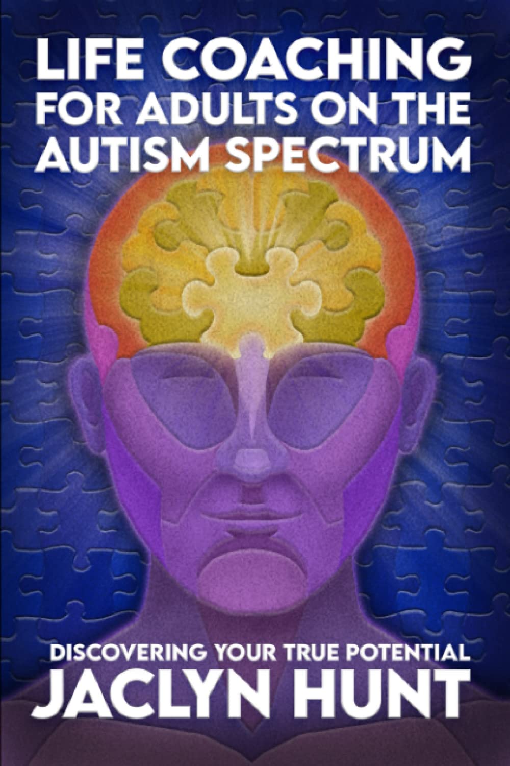 Life Coaching for Adults on the Autism Spectrum: Discovering Your True Potential - 294