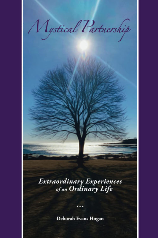 Mystical Partnership: Extraordinary Experiences of an Ordinary Life