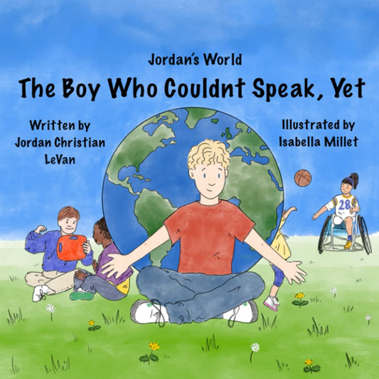 The Boy Who Couldn't Speak, Yet (Jordan's World) - 7744