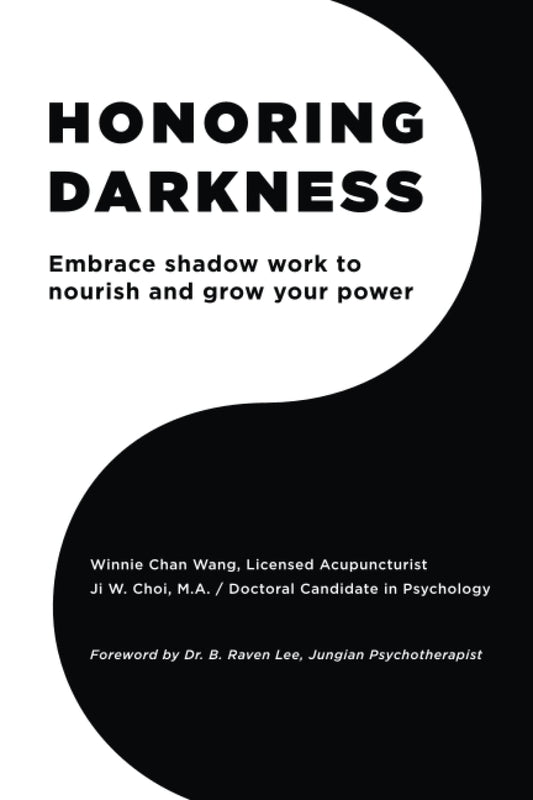 Honoring Darkness: Embrace Shadow Work To Nourish And Grow Your Power - 1801