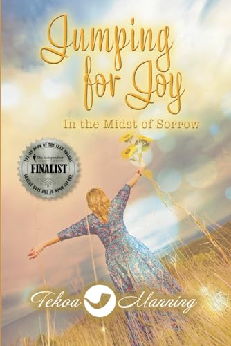 Jumping for Joy: In the Midst of Sorrow