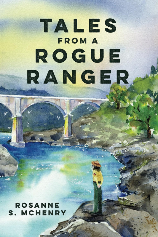 Tales From a Rogue Ranger (Trip Tales)