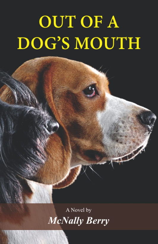 Out of a Dog’s Mouth
