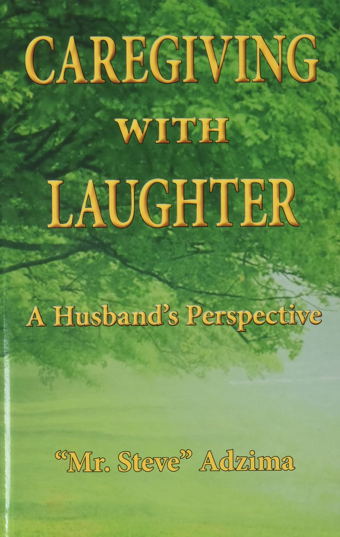 Caregiving With Laughter: A Husband's Perspective