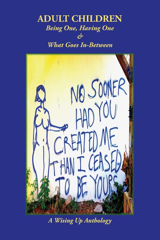 Adult Children: Being One, Having One & What Goes In-Between - 3329