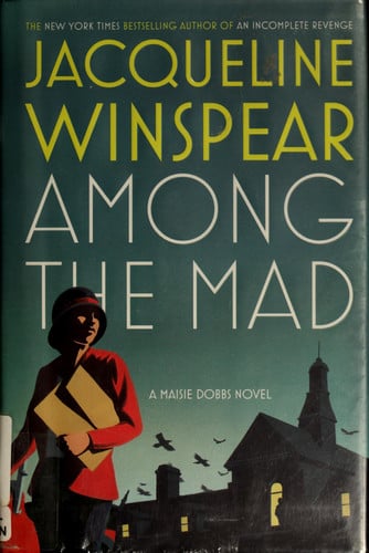 Among the mad / Jacqueline Winspear