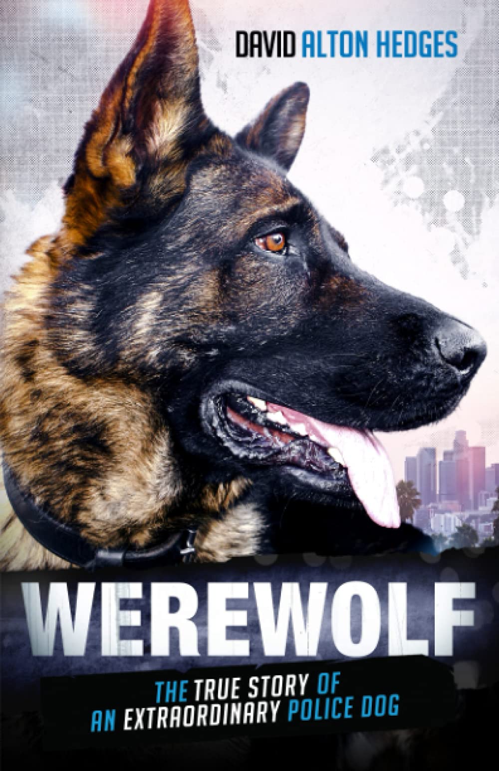 Werewolf: The True Story of an Extraordinary Police Dog - 7544