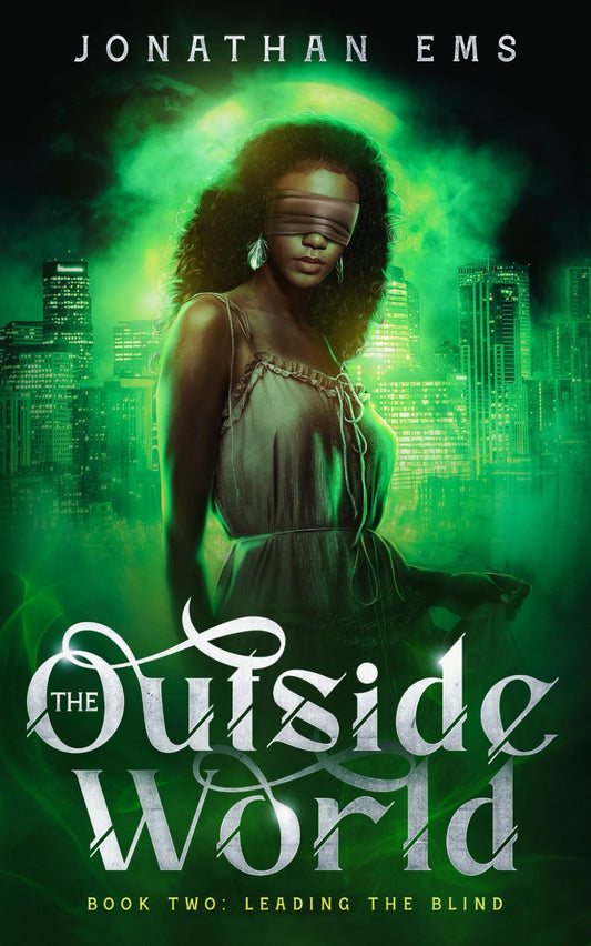The Outside World, Book Two: Leading The Blind