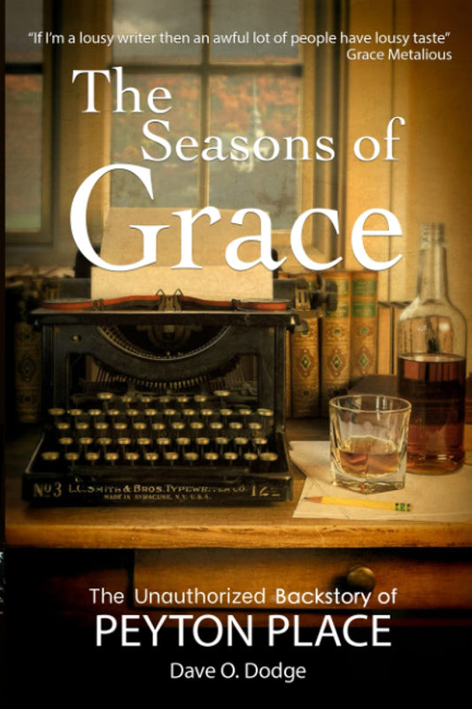 The Seasons of Grace: The Unauthorized Backstory of Peyton Place - 1481