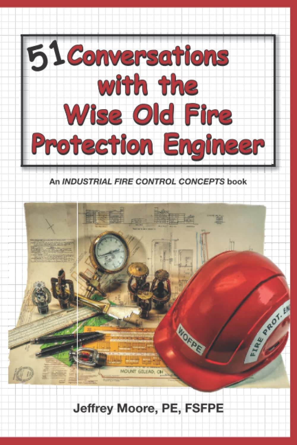 51 Conversations with the Wise Old Fire Protection Engineer - 384