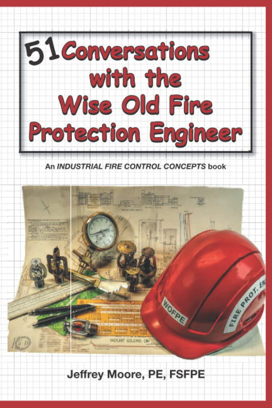 51 Conversations with the Wise Old Fire Protection Engineer - 384