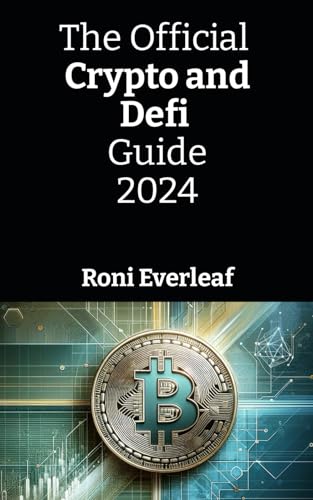 The Official Crypto and Defi Guide 2024 - 4775