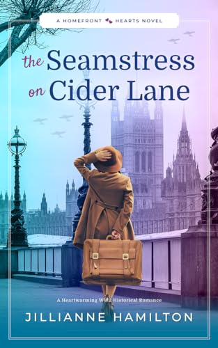 The Seamstress on Cider Lane: A Heartwarming WW2 Historical Romance (Homefront Hearts) - 2968