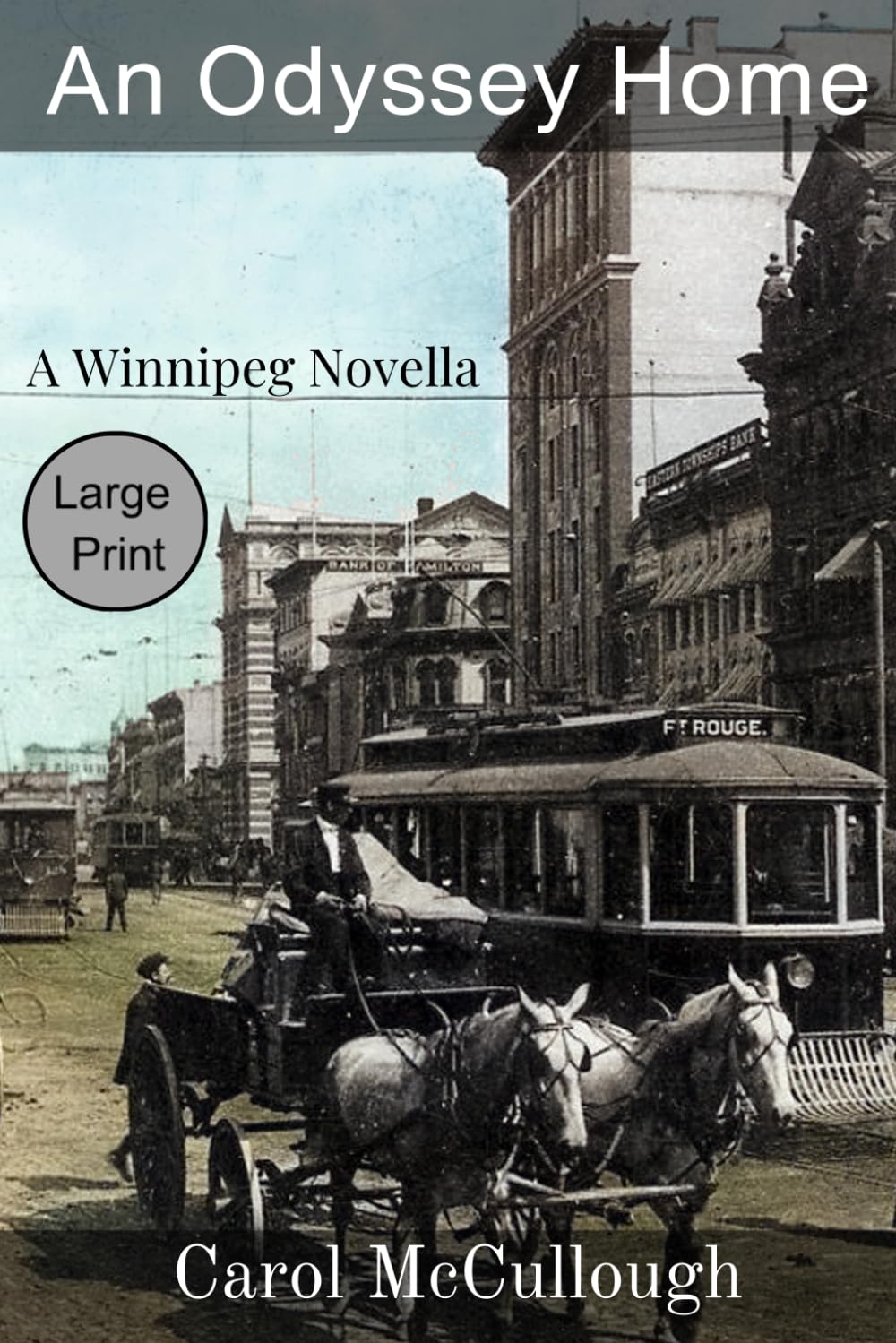 An Odyssey Home (Large Print): A Winnipeg Novella (A Time Traveller's Odysseys)