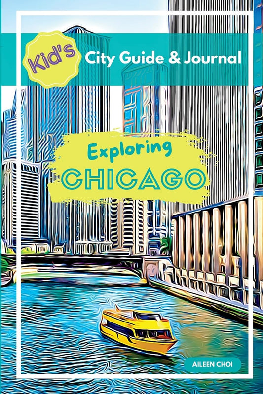 Kid's City Guide & Journal - Exploring Chicago (Kid's City Guide & Journals) - 6615