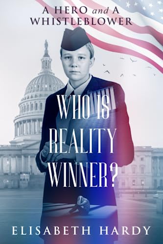 Who Is Reality Winner?: A Hero and A Whistleblower (Strong Women Lost in History)