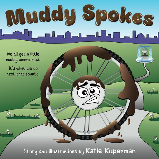 Muddy Spokes: Children’s Book about Being Resilient and Resourceful (Spokes the Wheel - Laugh, Learn & Grow) - 4268