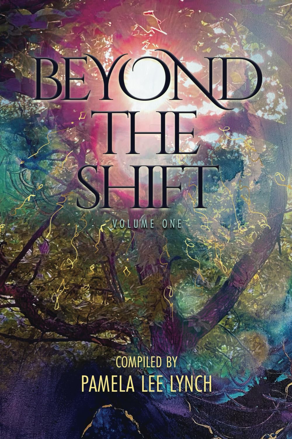 Beyond The Shift: Volume One