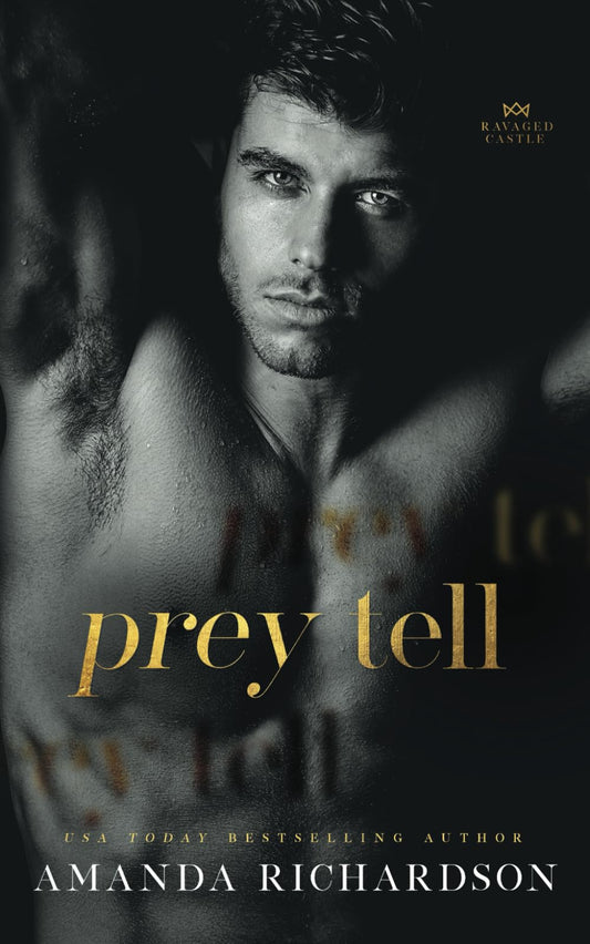 Prey Tell: A Brother's Best Friend Romance (Ravaged Castle) - 9246
