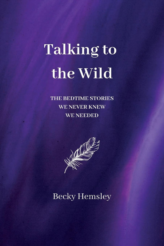 Talking to the Wild: The bedtime stories we never knew we needed - 5252