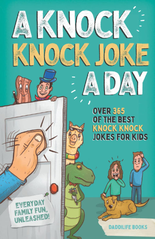 A Knock Knock Joke A Day: Over 365 of the best knock knock jokes for kids (everyday family fun unleashed) - 8662