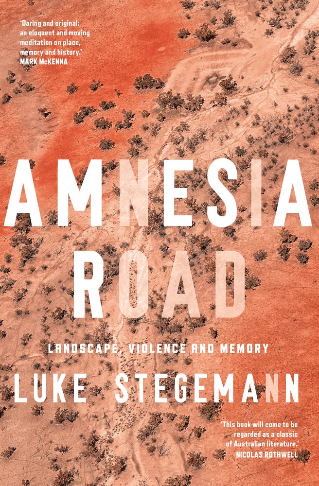 Amnesia Road: Landscape, violence and memory