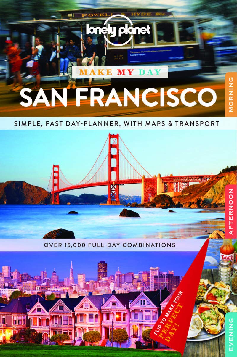 Lonely Planet Make My Day San Francisco