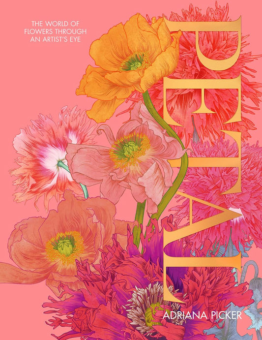 Petal: A World of Flowers Through the Artist's Eye - 8795
