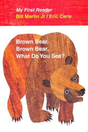 Brown bear, brown bear, what do you see?