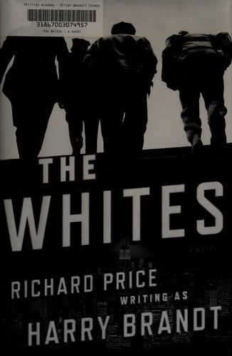 The Whites: a novel