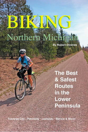 Biking Northern Michigan The Best & Safest Routes in the Northern Lower Peninsula