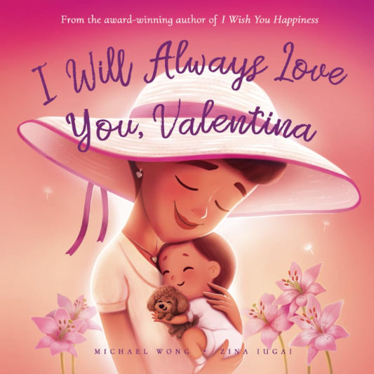 I Will Always Love You, Valentina (The Unconditional Love for Valentina Series) - 7816