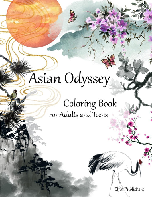 Asian Odyssey: Coloring Book For Adults and Teens - 8787