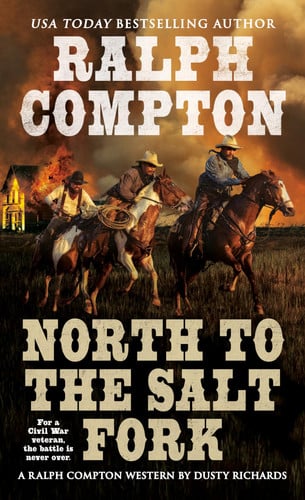 North to the Salt Fork: a Ralph Compton novel