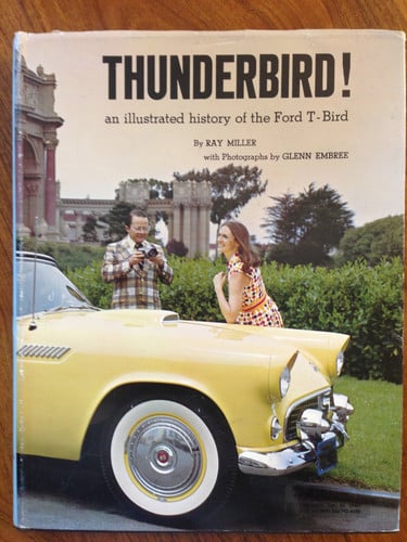 Thunderbird! An illustrated history of the Ford T-Bird