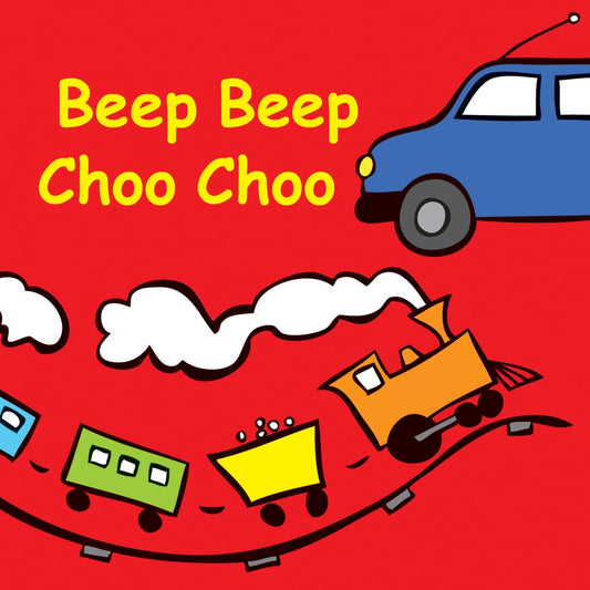 Beep Beep Choo Choo (Snappy Sounds)