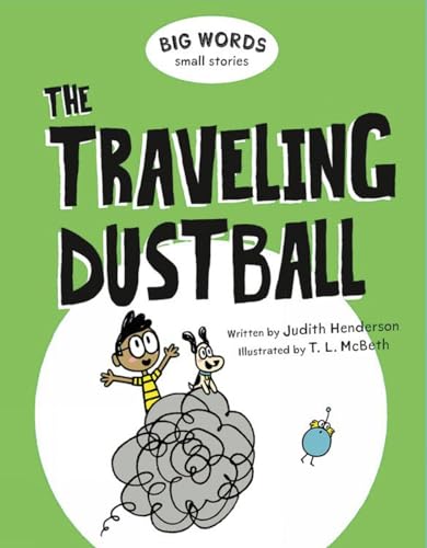 Big Words Small Stories: The Traveling Dustball