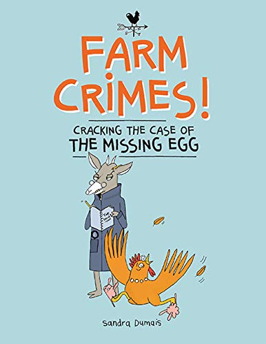 Farm Crimes: Cracking the Case of the Missing Egg (Farm Crimes, 1) - 8223