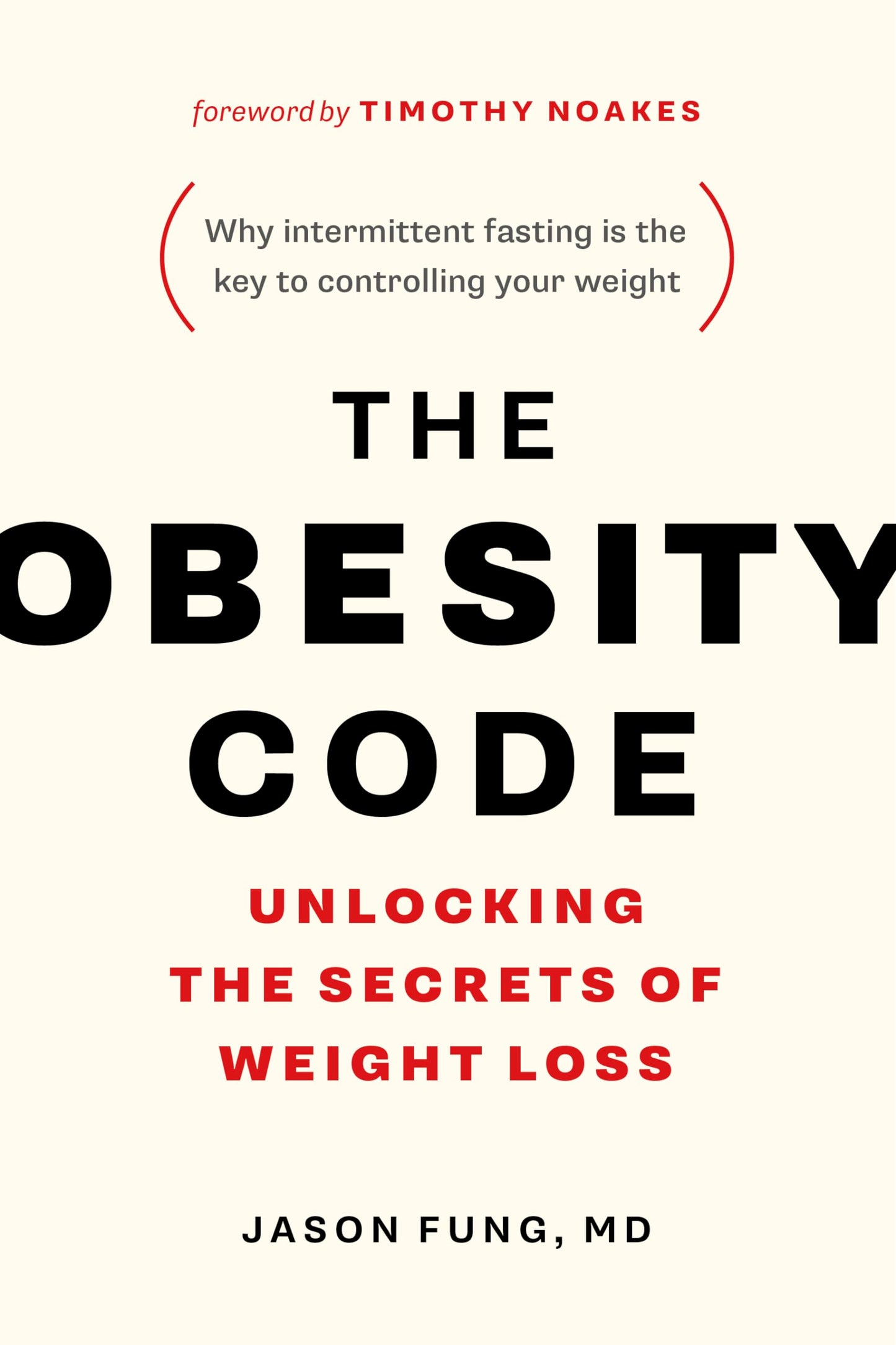 The Obesity Code - Unlocking the Secrets of Weight Loss (Book 1) (The Code Series, 1) - 4274