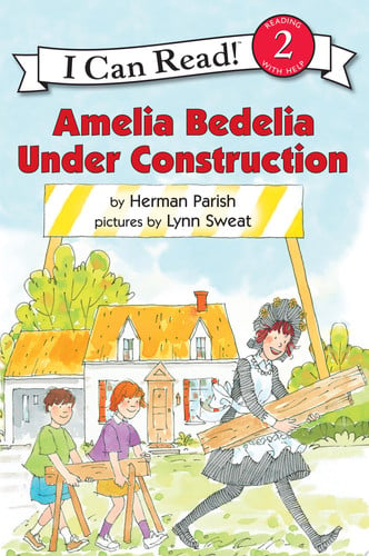 Amelia Bedelia under construction