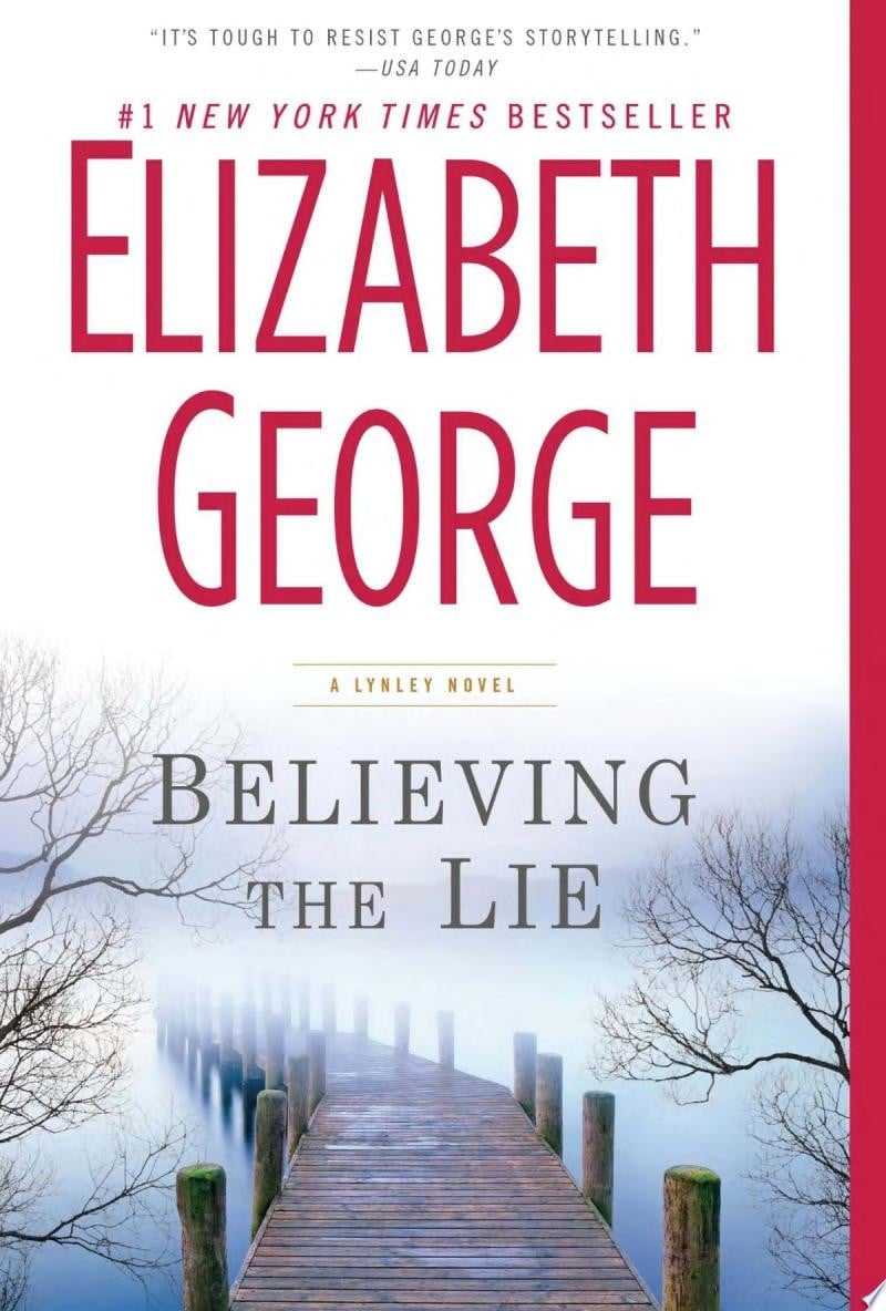 Believing the Lie A Lynley Novel