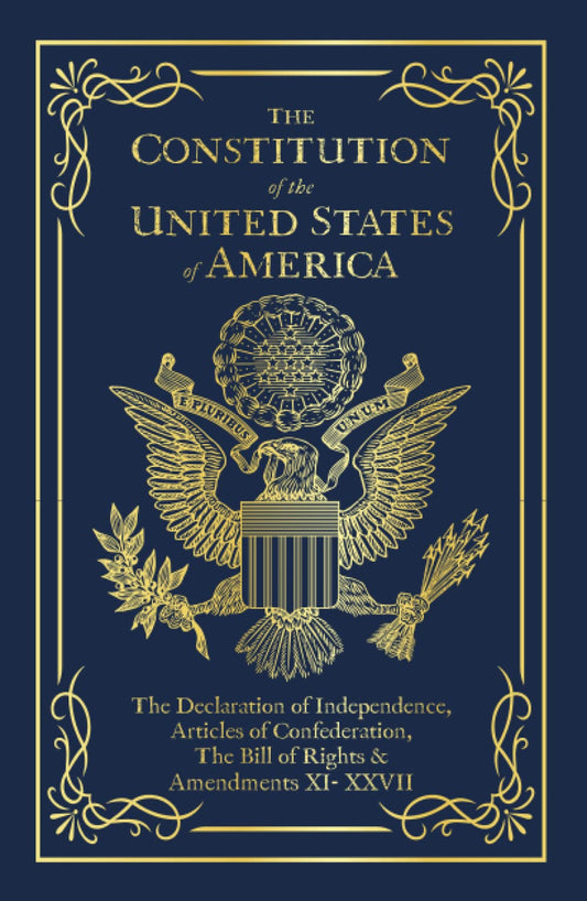 The Constitution of the United States of America: The Declaration of Independence, The Bill of Rights - 9581